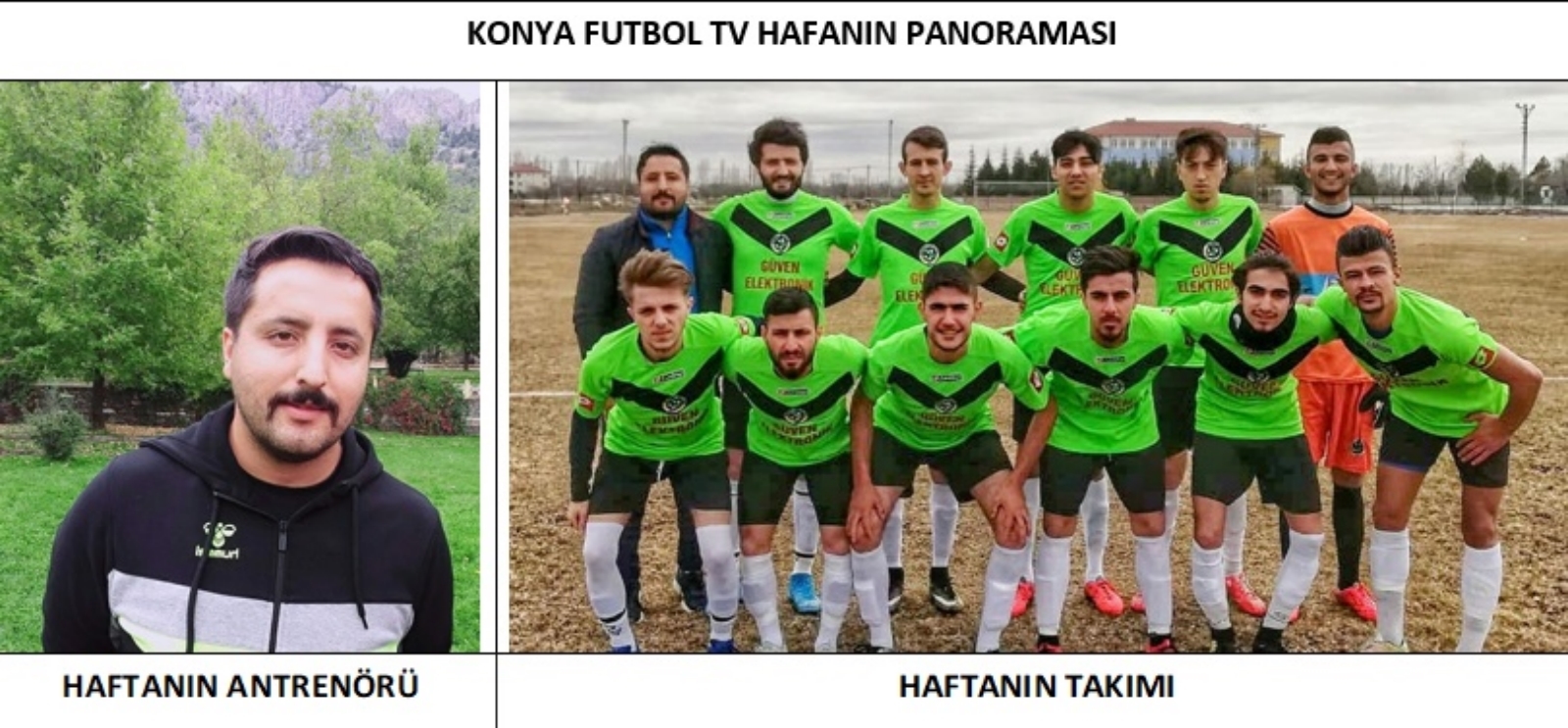 Haftanın takımı oldular