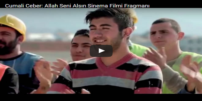 Cumali Ceber: Allah Seni Alsın Sinema Filmi Fragmanı