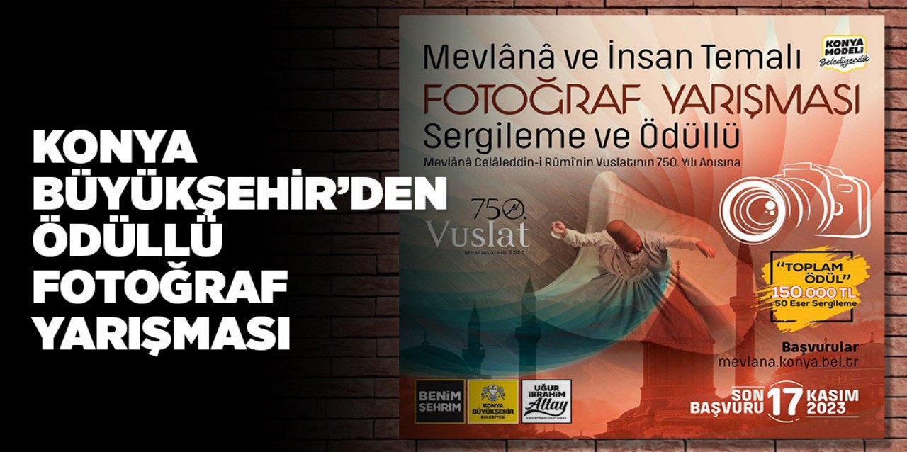 “Mevlana ve İnsan” temalı fotoğraf yarışması başlıyor