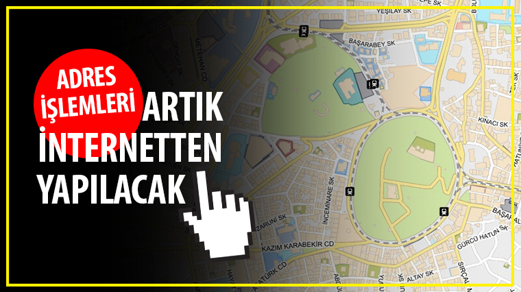 Adres İşlemleri Artık İnternetten Yapılacak