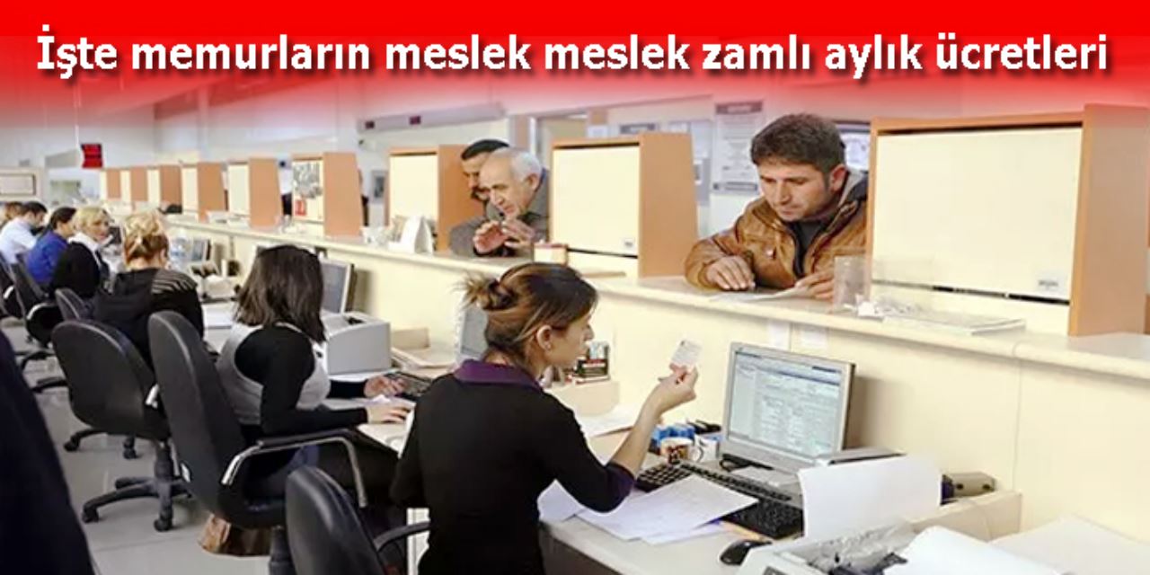 Memurların zamlı maaşları belli oldu! Kim ne kadar alacak?