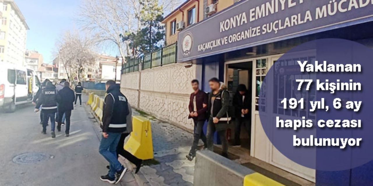 Firari suç makineleri Konya polisinden kaçamadı