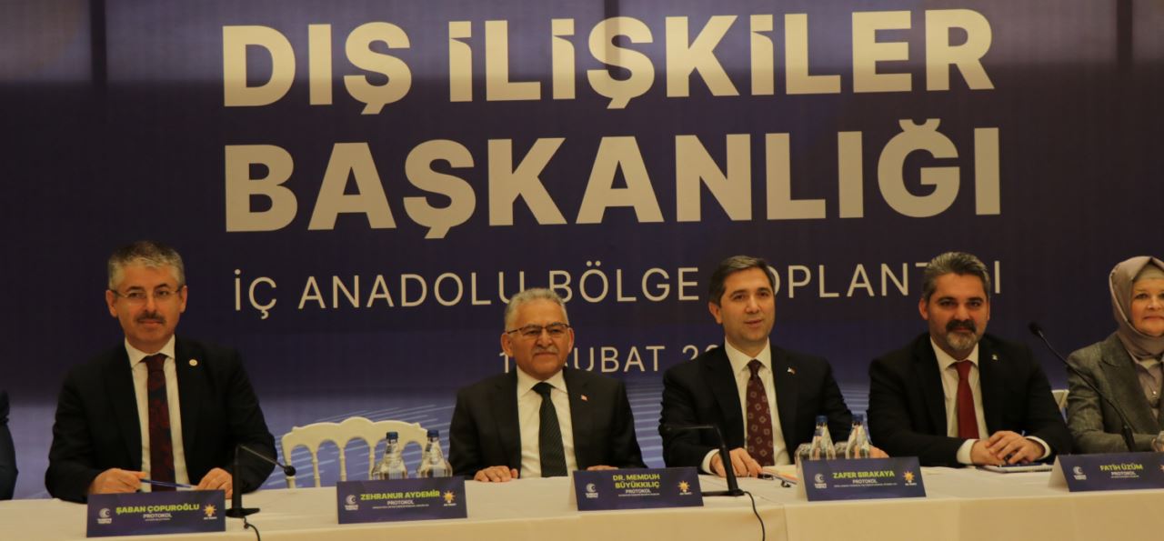 AK Parti Dış İlişkiler Başkanlığı İç Anadolu Bölge Toplantısı yapıldı