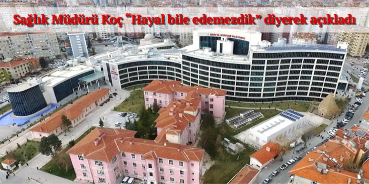 Kornea nakli yapan tek kamu hastanesi Konya’da