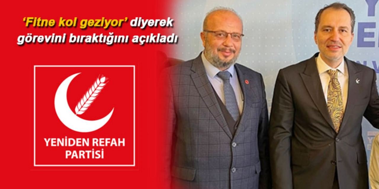 Yeniden Refah Konya'da şok istifa
