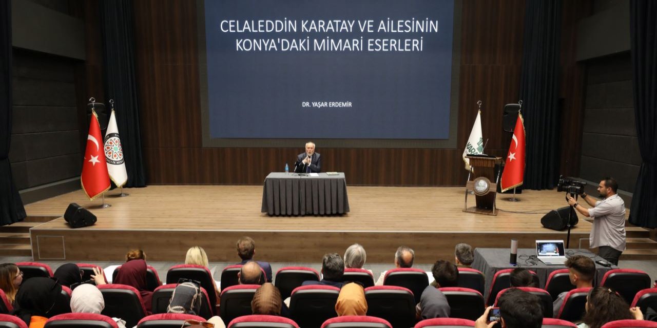 “Celaleddin Karatay Konferansları” devam ediyor