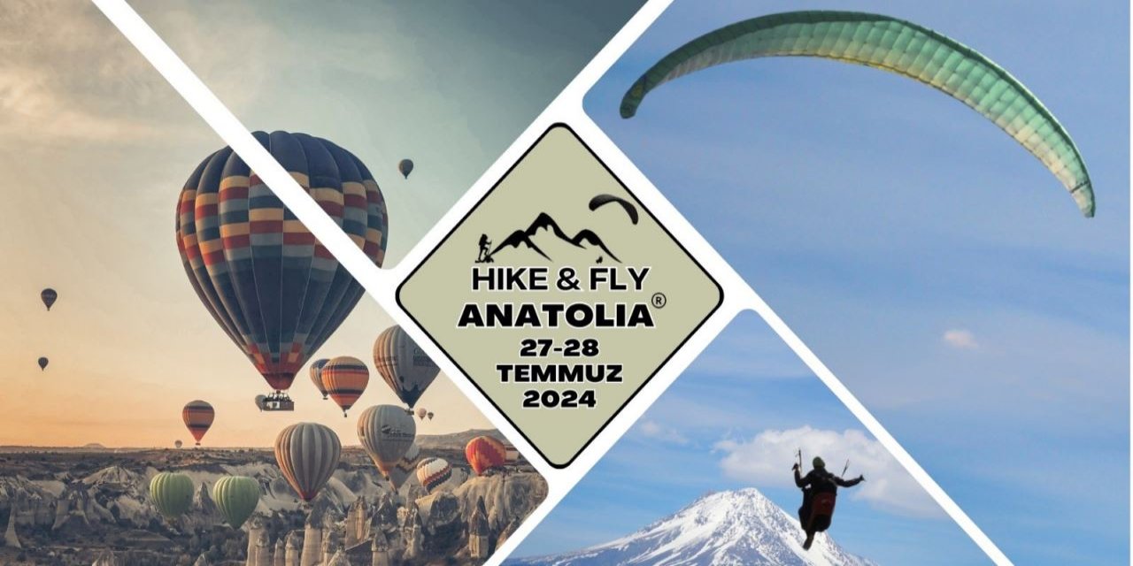 ''Hike & Fly Anatolia yürüyüş yap ve uç'' yarışması Türkiye'de ilk kez Kapadokya'da yapılacak