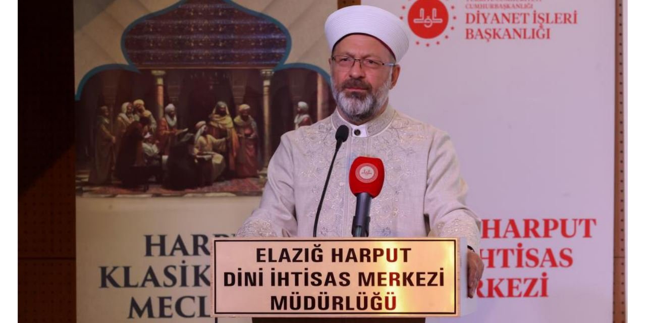 Diyanet İşleri Başkanı Erbaş “Harput Klasik Hadis Meclisi-1” programında konuştu