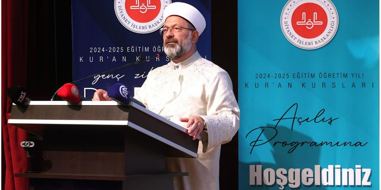 Diyanet İşleri Başkanı Erbaş, Kur’an Eğitim Merkezleri 2024-2025 Eğitim Öğretim Yılı Programına katıldı