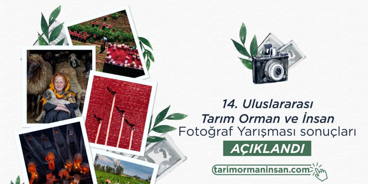 'Tarım Orman ve İnsan' fotoğraf yarışması sonuçlandı