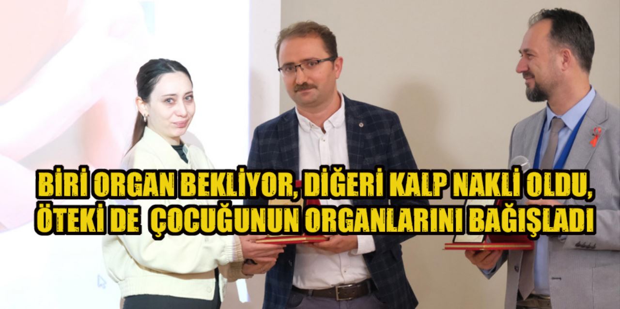 Organ bağışında duygulandıran an