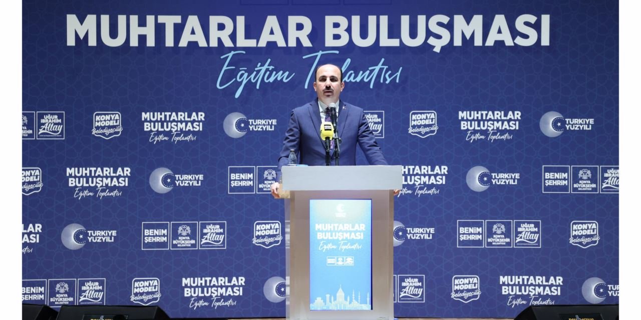 Başkan Altay: "Konya'nın belediyecilik modeli Türkiye'ye örnek olacak"