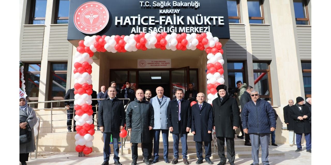 Karatay’da Yeni Aile Sağlığı Merkezi Hizmete Girdi