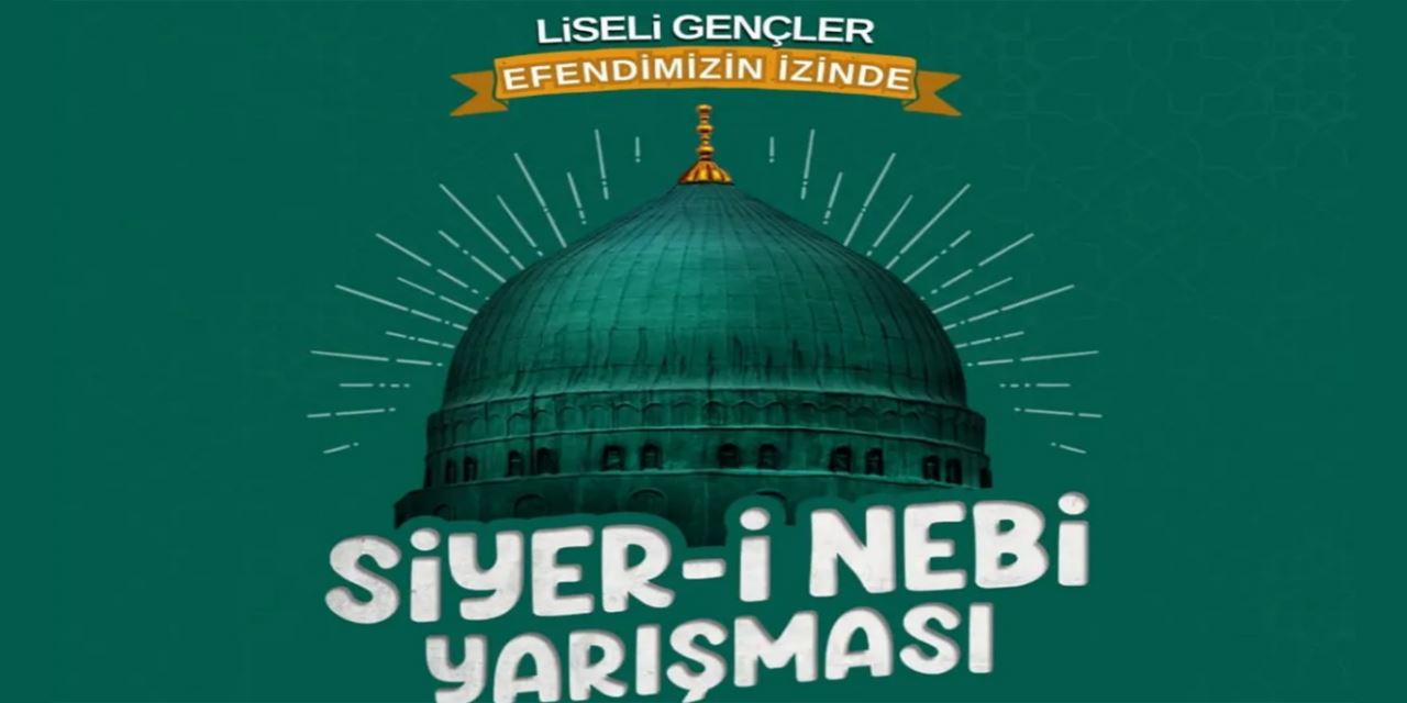 Liseliler için Siyer-i Nebi sınavı düzenlenecek