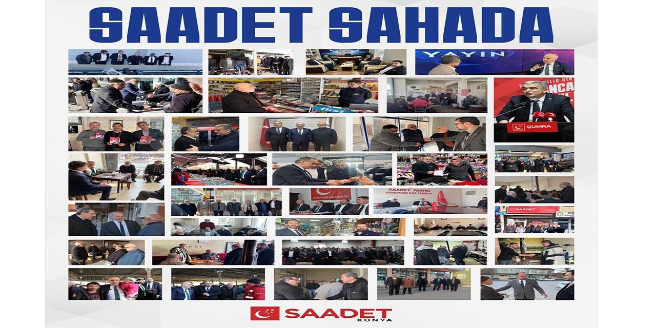 Saadet Partisi 31 ilçeye çıkartma başlattı