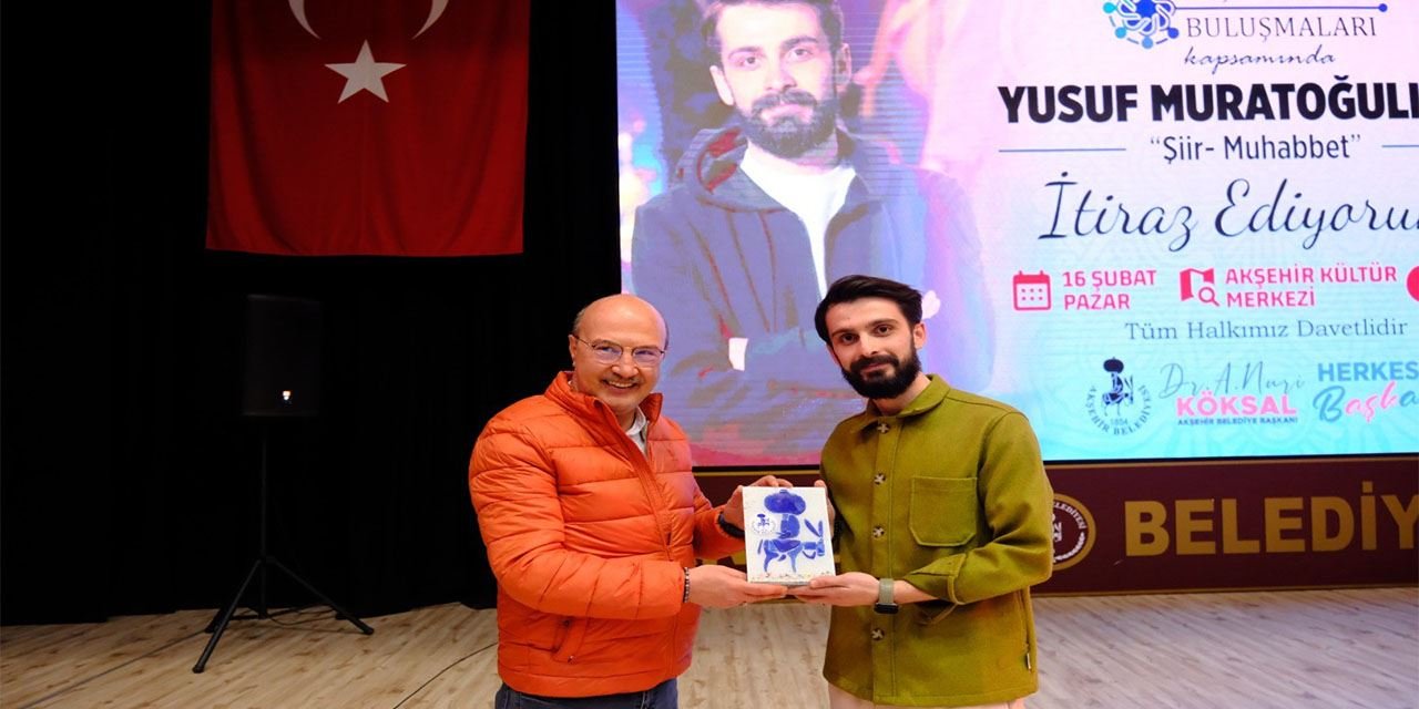 AKŞEHİR KENT BULUŞMALARI'NDA YUSUF MURATOĞULLARI RÜZGARI