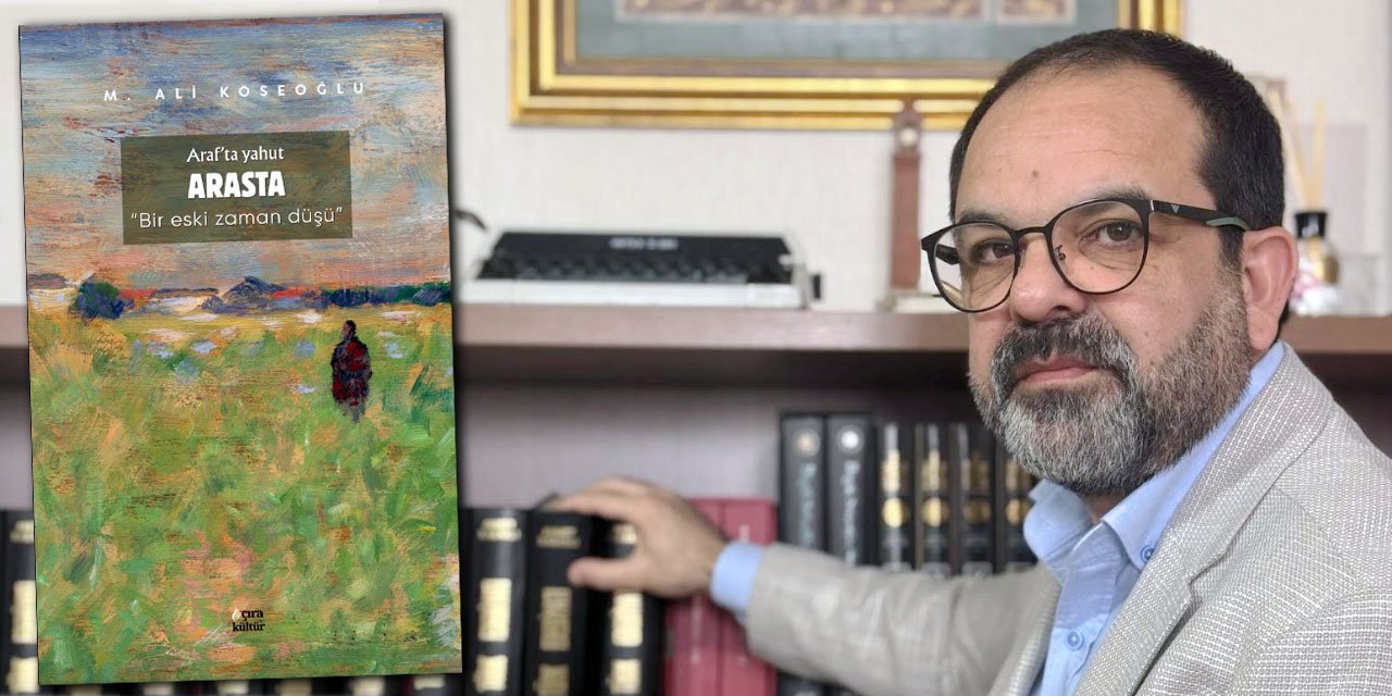 M. Ali Köseoğlu’ndan zamanın izinde bir hikâye: Araf’ta yahut Arasta