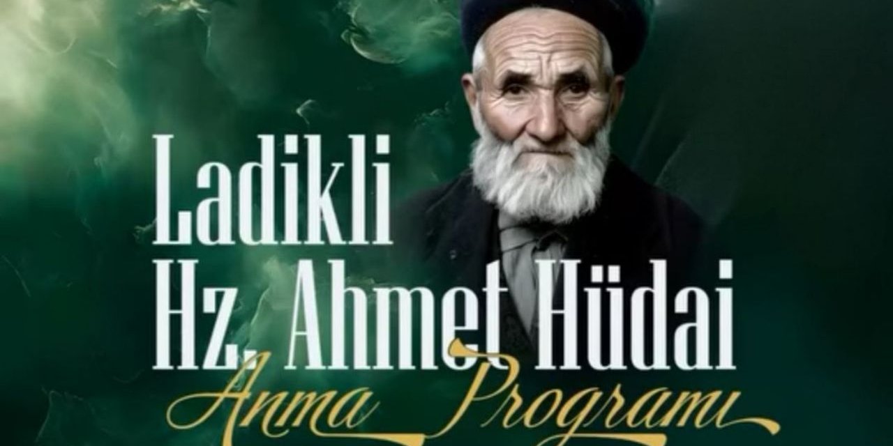 Ladikli Ahmet Ağa vefatının 56. yılında anılıyor